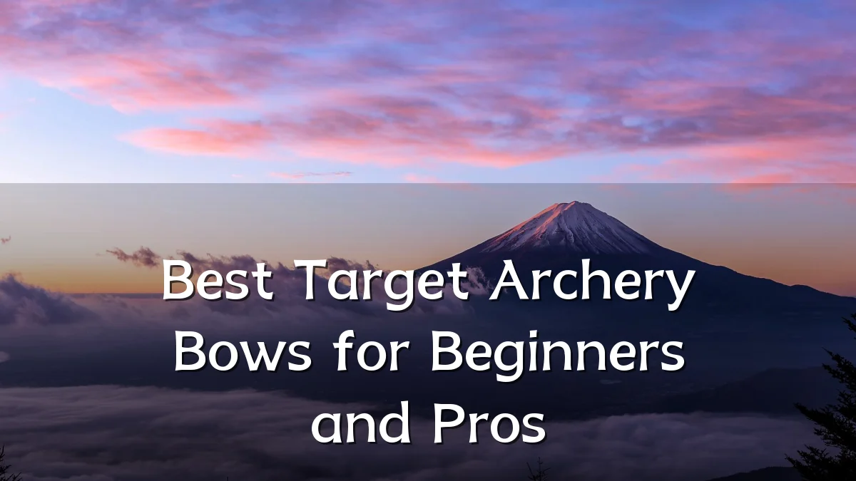 Best Target Archery Bows for Beginners and Pros