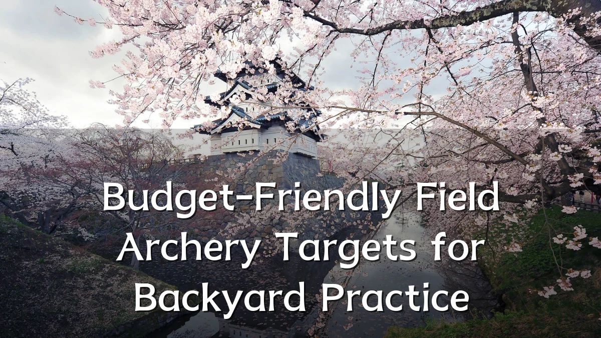 Budget-Friendly Field Archery Targets for Backyard Practice