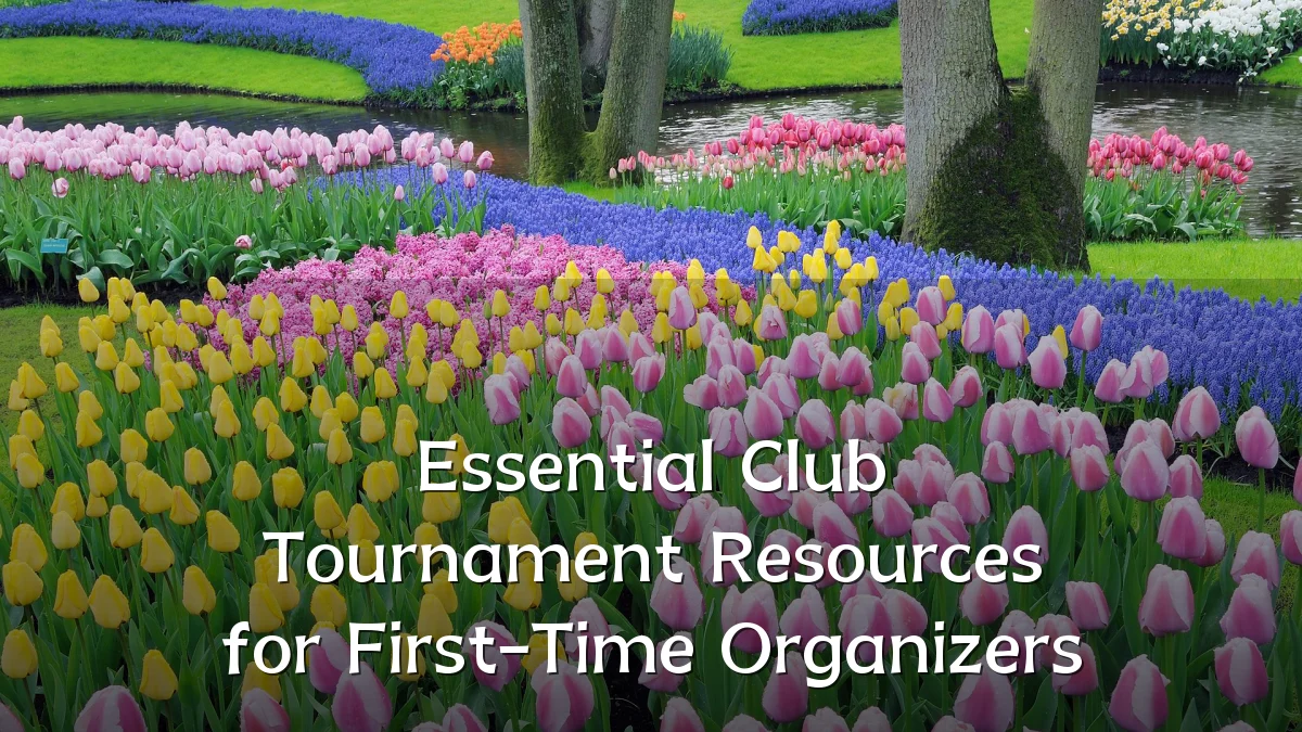 Essential Club Tournament Resources for First-Time Organizers